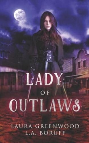 Lady of Outlaws: A Robin Hood  Retelling