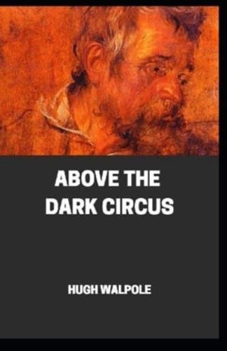 " Above the Dark Circus " Annotated