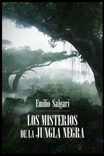 Emilio Salgari - Los Misterios De La Jungla Negra