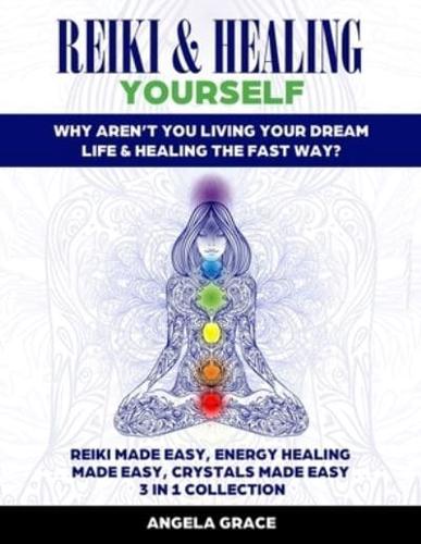 Reiki & Healing Yourself