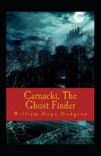 Carnacki, The Ghost Finder Annotated