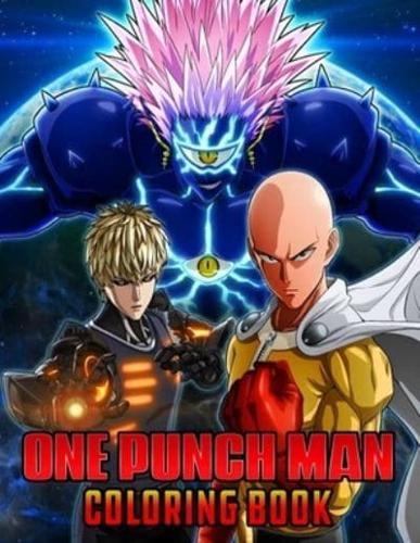 One Punch Man Coloring Book: For adults and for kids high quality. The best +30 high-quality Illustrations.