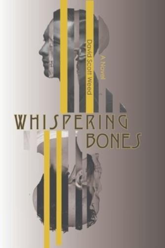 Whispering Bones: A Supernatural Thriller