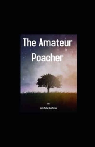 The Amateur Poacher Illustrated