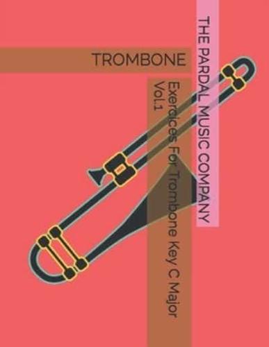 Exercices For Trombone Key C Major Vol.1