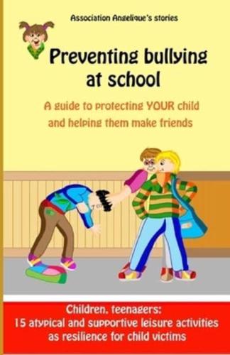 Preventing Bullying at School