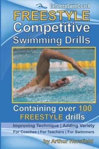 FREESTYLE Competitive Swimming Drills