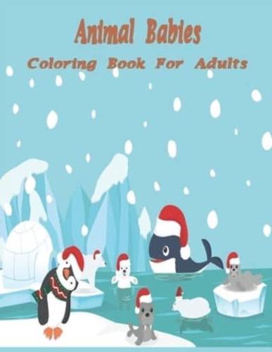 Animal Babies Coloring Book For Adults