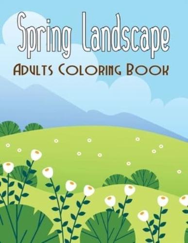 Spring Landscape Adults Coloring Book