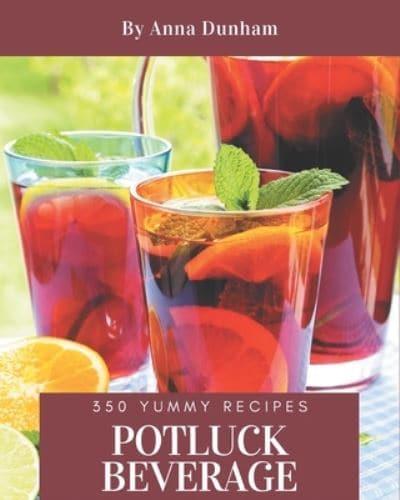 350 Yummy Potluck Beverage Recipes
