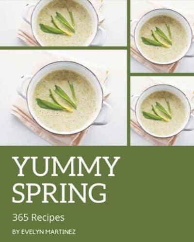 365 Yummy Spring Recipes