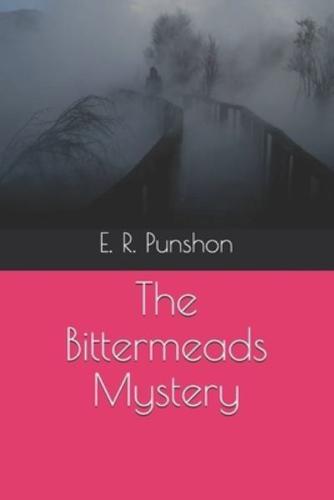 The Bittermeads Mystery