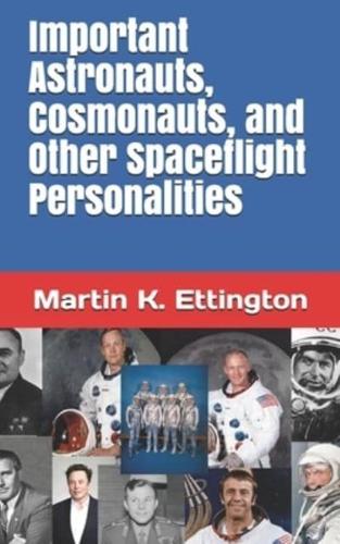 Important Astronauts, Cosmonauts, and Other Spaceflight Personalities
