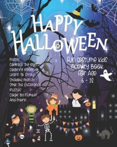 Happy Halloween Fun Costume Kids Activity Book For Age 6 - 12