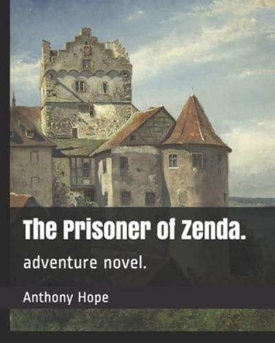 The Prisoner of Zenda.