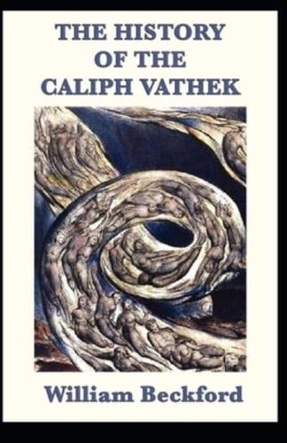 The History of Caliph Vathek Annotated