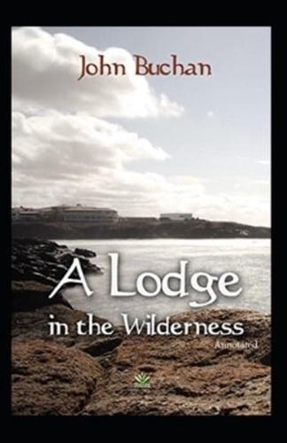 A Lodge in the Wilderness (Annotated)