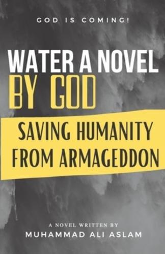 Water A Novel by God