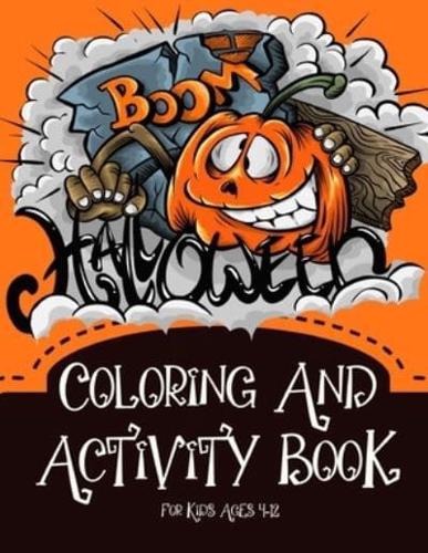 Halloween Coloring And Activity Book For Kids Ages 4-12