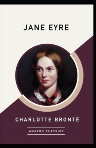 Jane Eyre By Charlotte Bronte [Annotated]