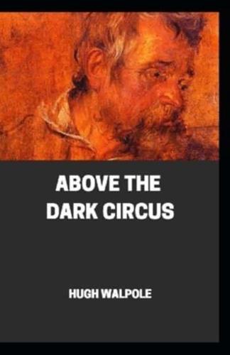 " Above the Dark Circus " ANNOTATED