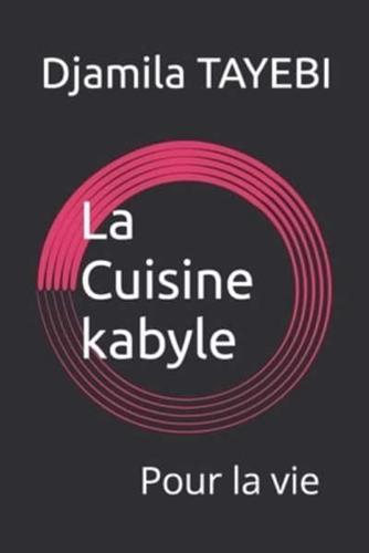 La Cuisine kabyle: Gateaux et Mets