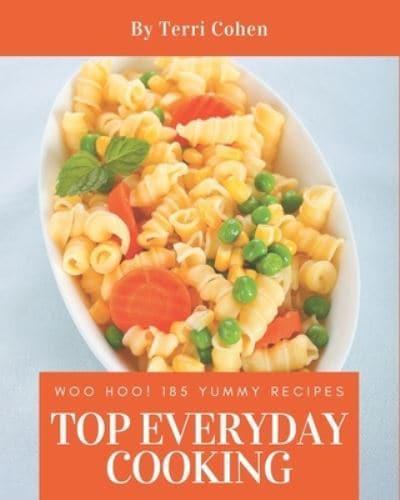 Woo Hoo! Top 185 Yummy Everyday Cooking Recipes