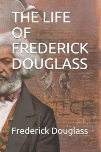 The Life of Frederick Douglass