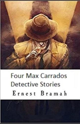 Four Max Carrados Detective Stories Illustrated