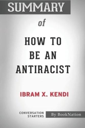 Summary of How To Be an Antiracist