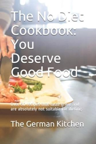 The No Diet Cookbook