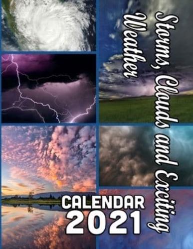 Storms, Clouds and Exciting Weather Calendar 2021