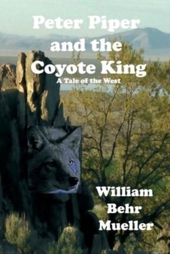 Peter Piper and the Coyote King