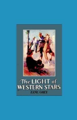 The Light of Western Stars Illustrated