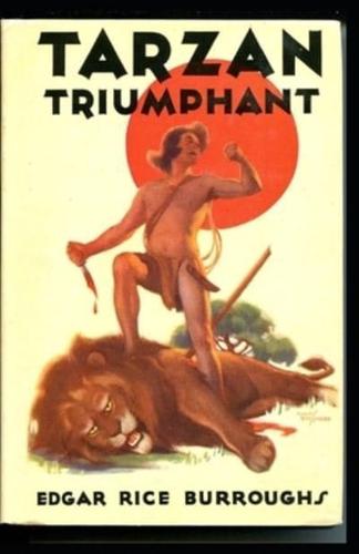 Tarzan Triumphant Illustrated