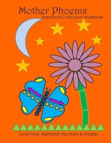 Mother Phoenix Preschool Curriculum Workbook