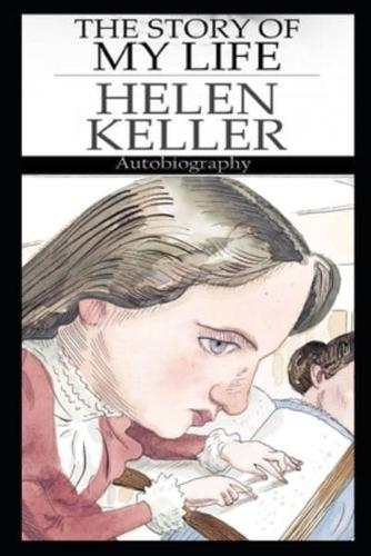 The Story Of My Life By Helen Keller Illustrated Novel