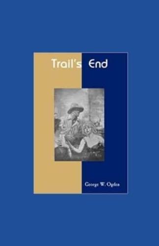 Trail's End Illustrated