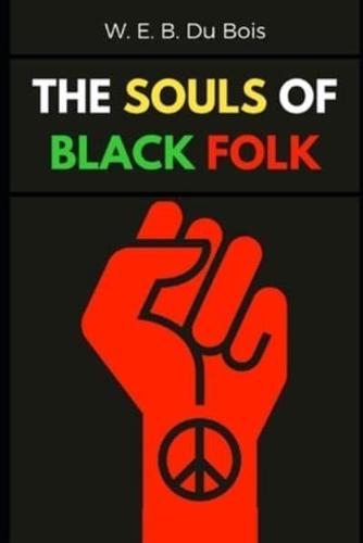 The Souls of Black Folk (Illustrated)