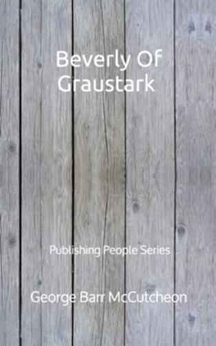 Beverly Of Graustark - Publishing People Series