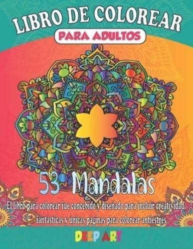 53 Mandalas. Libro De Colorear Para Adultos