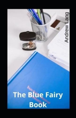 The Blue Fairy Book Illustrated