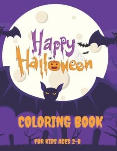 Happy Halloween Coloring Book For Kids Ages 2-8