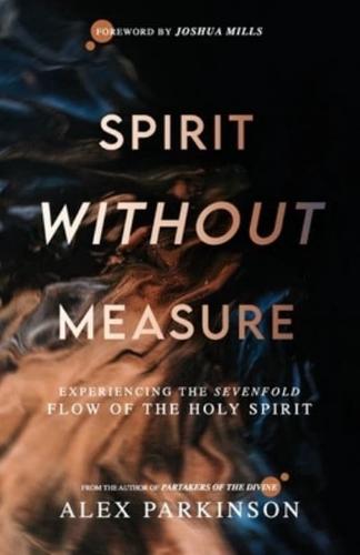 Spirit Without Measure