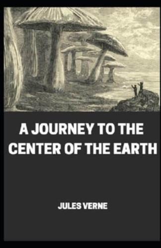 A Journey To The Center Of The Earth Illustrated