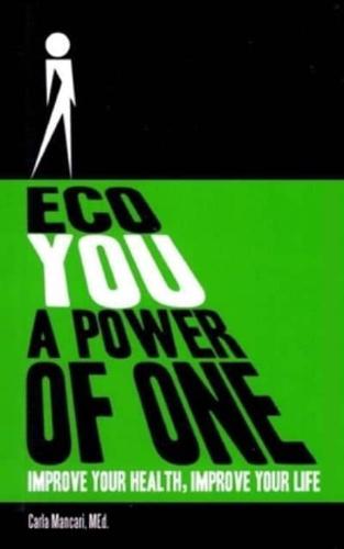 Eco You a Power of One