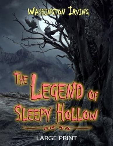 The Legend of Sleepy Hollow - Large Print