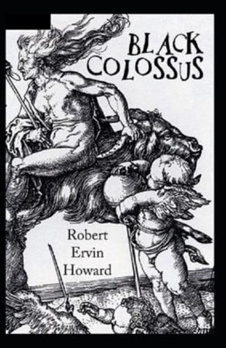 Black Colossus(Conan the Barbarian #4) Annotated