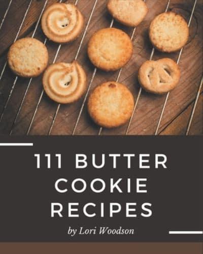 111 Butter Cookie Recipes