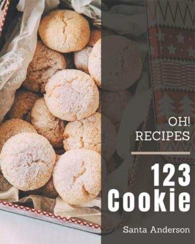 Oh! 123 Cookie Recipes